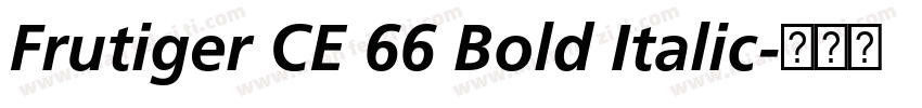 Frutiger CE 66 Bold Italic字体转换